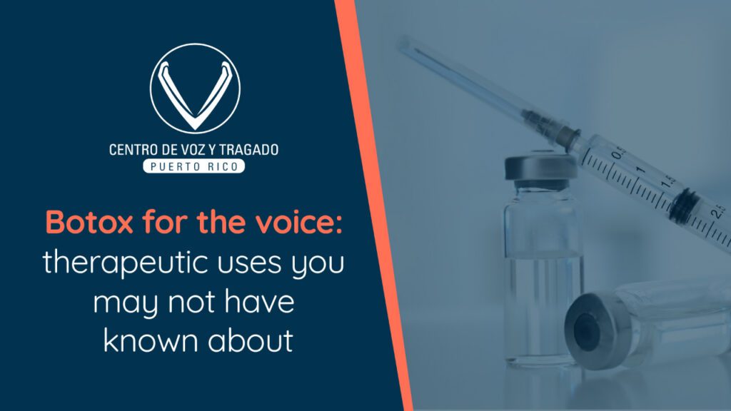 Botox for the Voice: Therapeutic Uses You May Not Have Known About