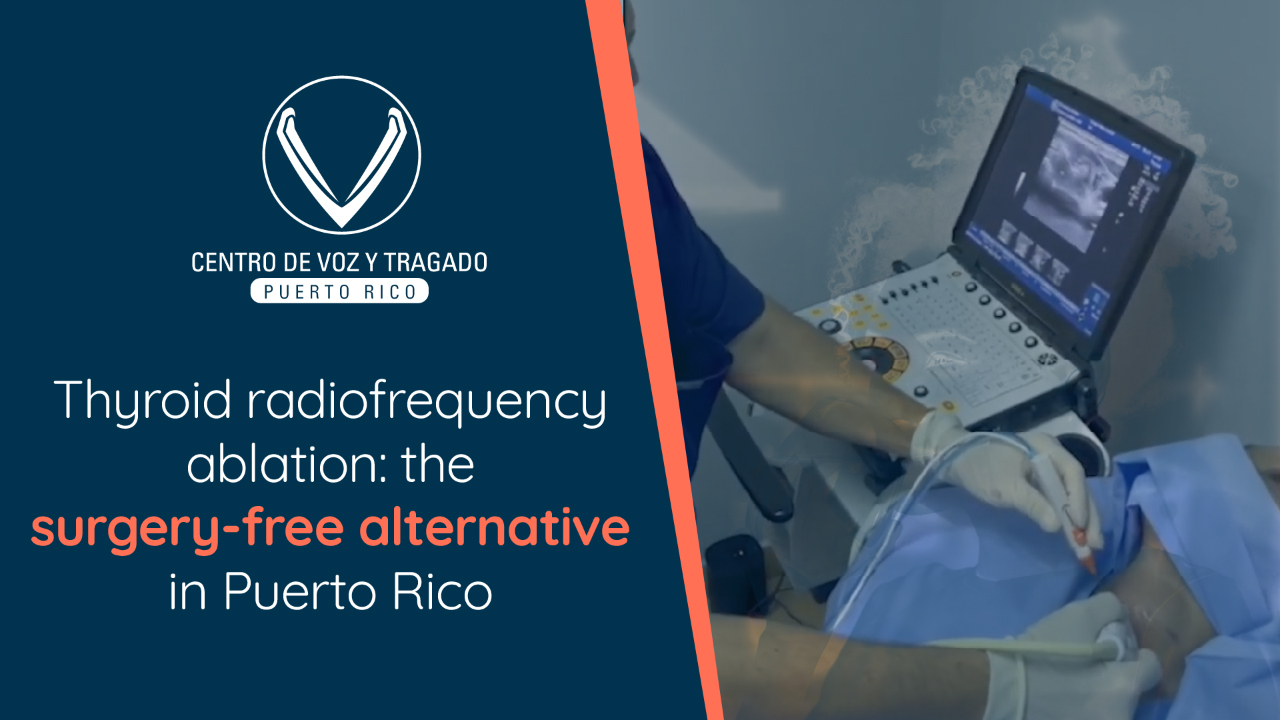 Ablación de tiroides con radiofrecuencia: la alternativa sin cirugía en Puerto Rico
