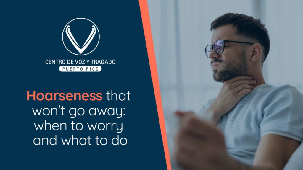 Hoarseness That Won't Go Away: When to Worry and What to Do
