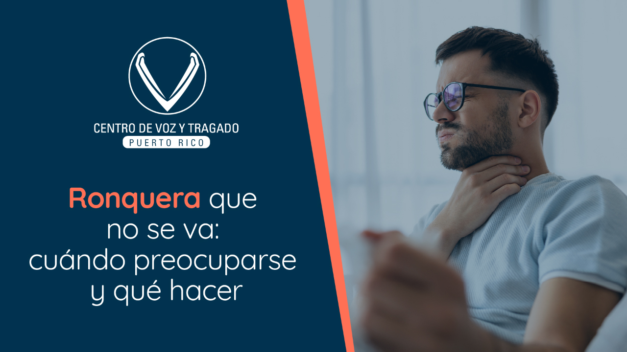 Ronquera que no se va: cuándo preocuparse y qué hacer