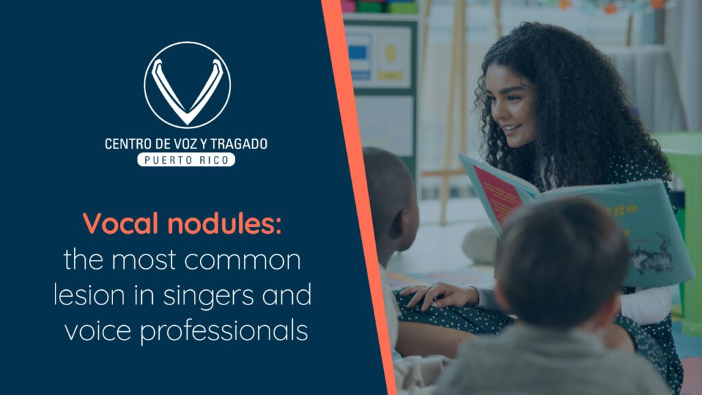 Vocal Nodules: The Most Common Lesion in Singers and Voice Professionals