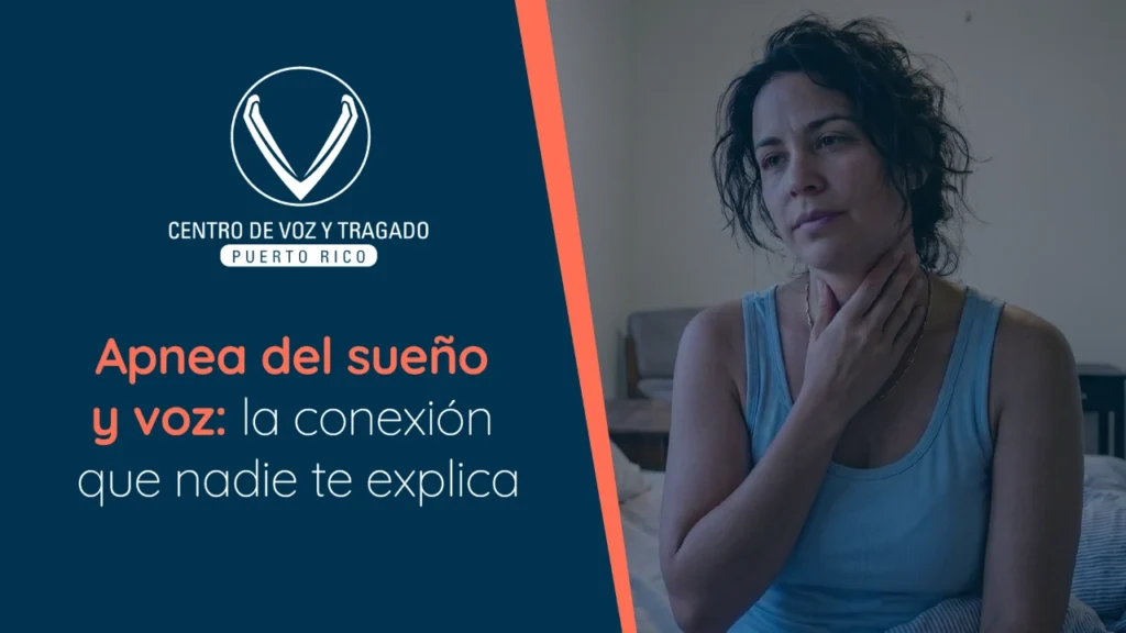Apnea del sueño y voz: la conexión que nadie te explica