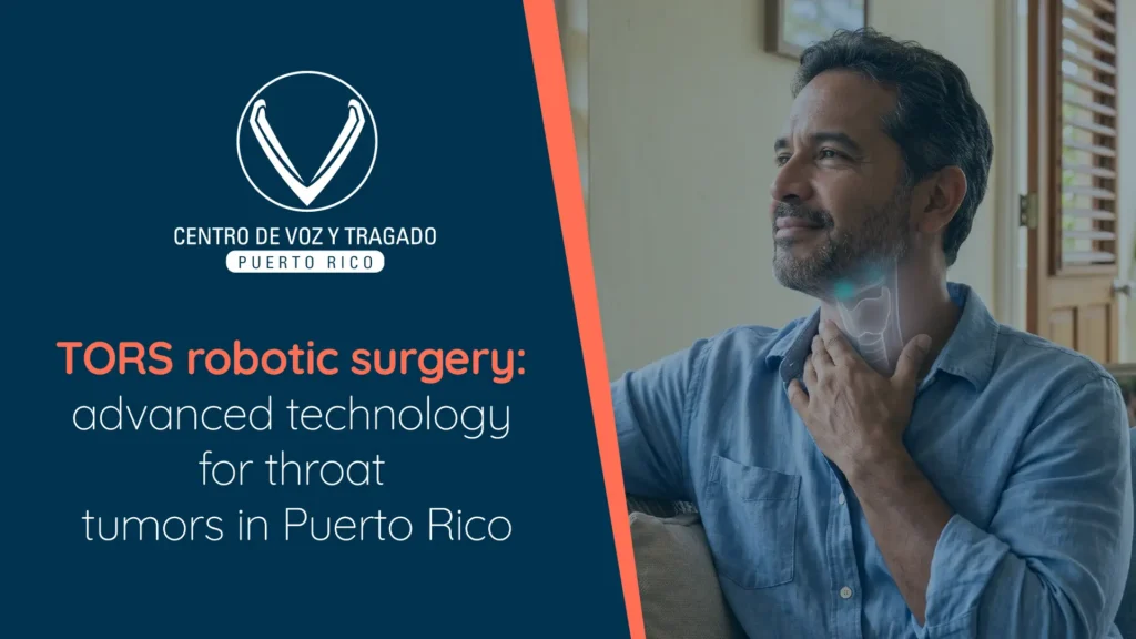 Cirugía robótica TORS: tecnología avanzada para tumores de garganta en Puerto Rico