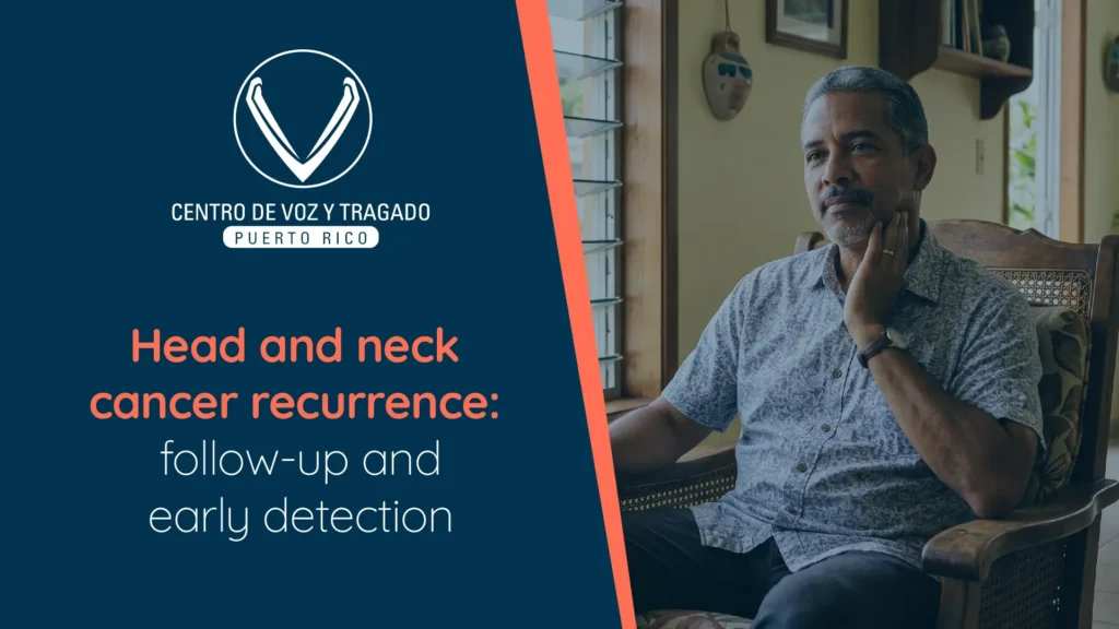 Recurrencia de cáncer de cabeza y cuello: seguimiento y detección temprana