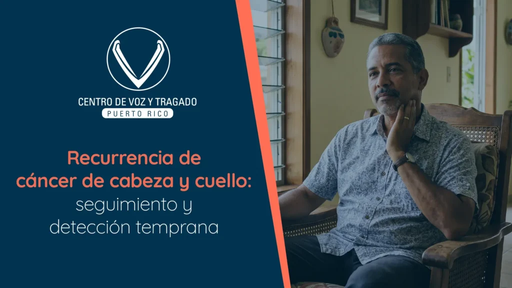 Recurrencia de cáncer de cabeza y cuello: seguimiento y detección temprana